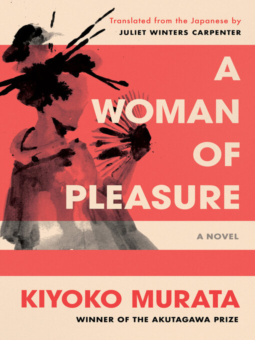 Title details for A Woman of Pleasure by Kiyoko Murata - Available